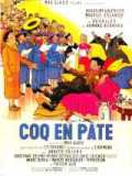 voir la fiche complète du film : Coq en pâte