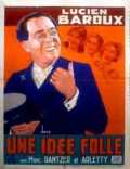 voir la fiche complète du film : Une idée folle