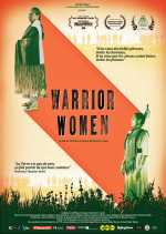 voir la fiche complète du film : Warrior Women
