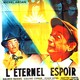 photo du film L'éternel espoir