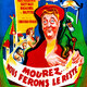 photo du film Mourez, nous ferons le reste