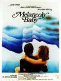 voir la fiche complète du film : Melancoly Baby