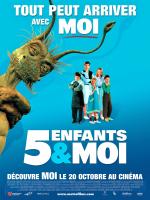 voir la fiche complète du film : 5 Enfants & Moi