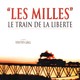 photo du film Les Milles, Le Train De La Liberté