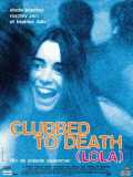 voir la fiche complète du film : Clubbed To Death