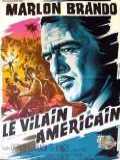 voir la fiche complète du film : Le Vilain Américain