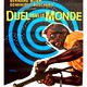 photo du film Duel Dans Le Monde