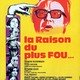 photo du film La Raison du plus fou