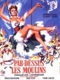 voir la fiche complète du film : Par dessus les moulins