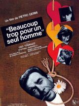 voir la fiche complète du film : Beaucoup trop pour un seul homme