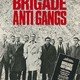 photo du film Brigade Anti gangs
