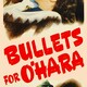 photo du film Bullets For O'hara