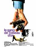 voir la fiche complète du film : Le Gang De L oiseau D or