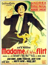 voir la fiche complète du film : Madame Et Son Flirt