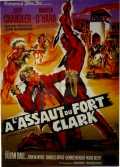 A l assaut du Fort Clark