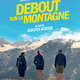 photo du film Debout sur la montagne