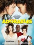 voir la fiche complète du film : Adorables