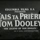photo du film Fais Ta Prière, Tom Dooley