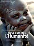 voir la fiche complète du film : Nous sommes l Humanité