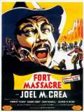 voir la fiche complète du film : Fort Massacre