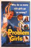 voir la fiche complète du film : Problem Girls
