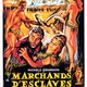 photo du film Marchands D'esclaves