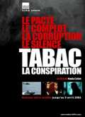 Tabac, La Conspiration