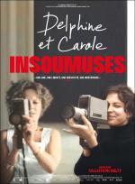 voir la fiche complète du film : Delphine et Carole, insoumuses