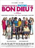 voir la fiche complète du film : Qu est-ce qu on a encore fait au Bon Dieu ?