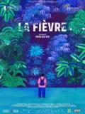 voir la fiche complète du film : La Fièvre