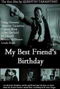 voir la fiche complète du film : My Best Friend s Birthday