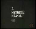 voir la fiche complète du film : A Hetedik napon