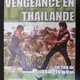 photo du film Vengeance en Thaïlande