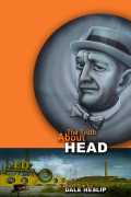 voir la fiche complète du film : The Truth About the Head