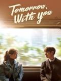 Tomorrow with you