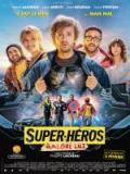 voir la fiche complète du film : Super-Héros malgré Lui