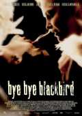 voir la fiche complète du film : Bye bye blackbird