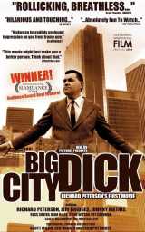 Big City Dick : Richard Peterson s First Movie