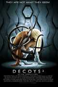 voir la fiche complète du film : Decoys 2