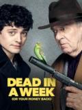voir la fiche complète du film : Dead in a Week... Or Your Money Back