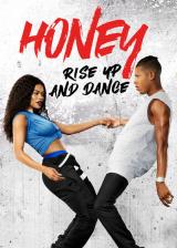 Honey : Rise Up and Dance