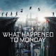 photo du film What Happened to Monday