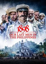 1898 : Our Last Men In The Philippines