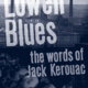 photo du film Lowell Blues : The Words of Jack Kerouac