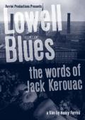 Lowell Blues : The Words of Jack Kerouac