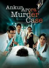 Ankur Arora Murder Case