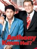 voir la fiche complète du film : Anthony Kaun Hai?