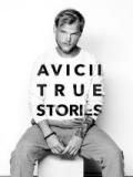 voir la fiche complète du film : Avicii : True Stories