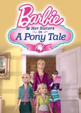 voir la fiche complète du film : Barbie & Her Sisters in a Pony Tale