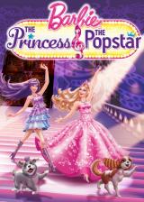 Barbie : The Princess & The Popstar